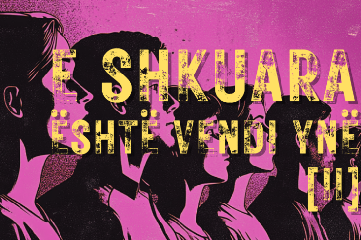 E SHKUARA ËSHTË VENDI YNË (II)